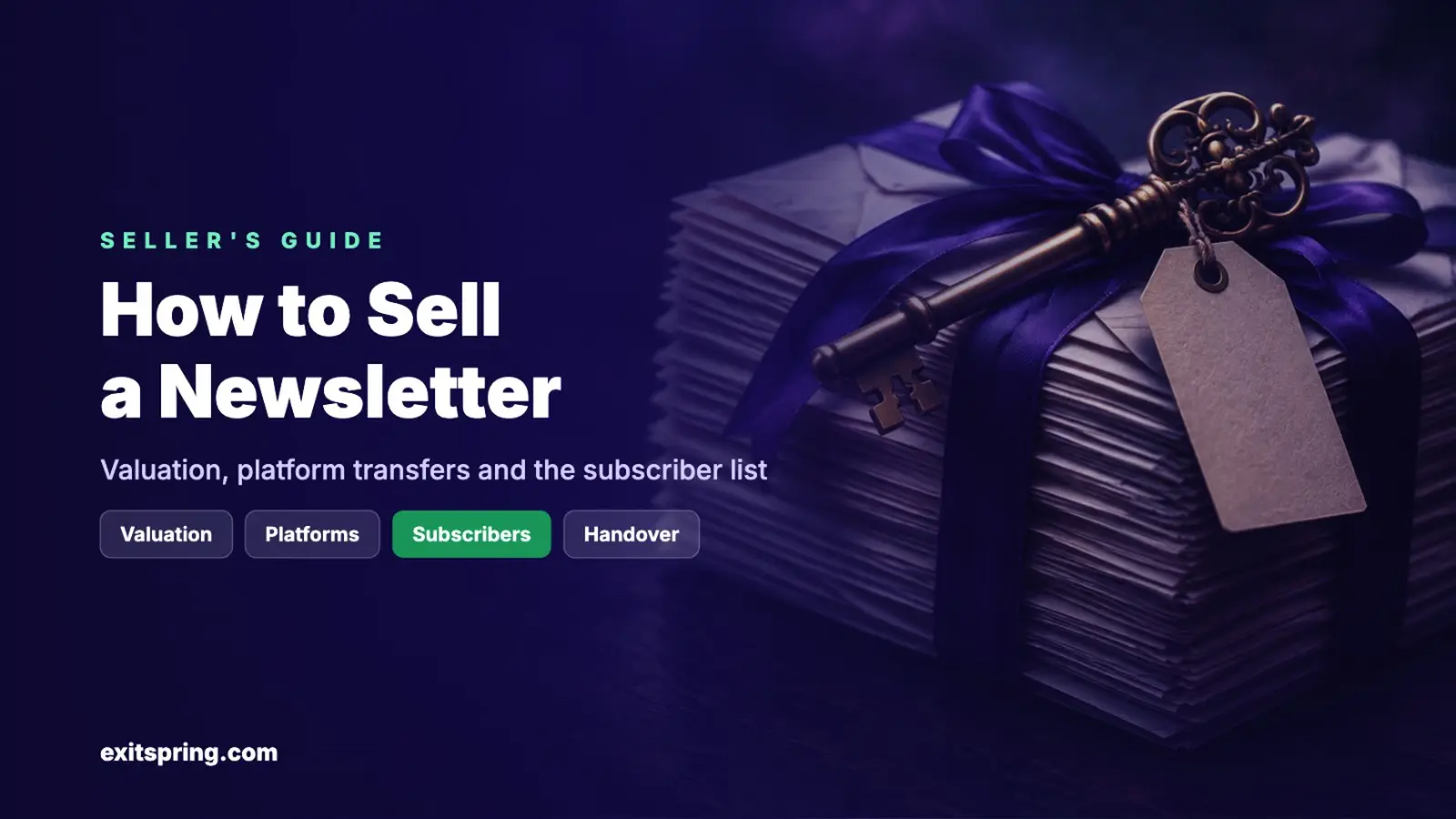 How to Sell a Newsletter: Valuation, Platform Transfers and the Subscriber List (2026)