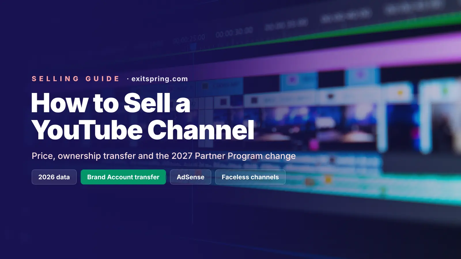How to Sell a YouTube Channel in 2026: Price, Ownership Transfer and the 2027 Partner Program Change